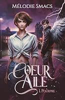 Coeur ailé: Pourpre (French Edition) 2958491471 Book Cover