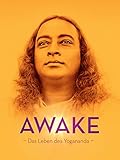  Awake: The Life of Yogananda