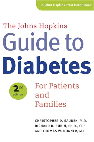 The Johns Hopkins Guide To Diabetes: For Patients and Families (A Johns Hopkins Press Health Book)