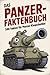 Produktbild Das Panzer-Faktenbuch | 300 Fakten für Panzer-Klugscheißer | Lustiges Geschenk | unnützes Wissen: Lustiges Geschenk für Männer | Panzerfakten und mehr. Das Perfekte Geschenk
