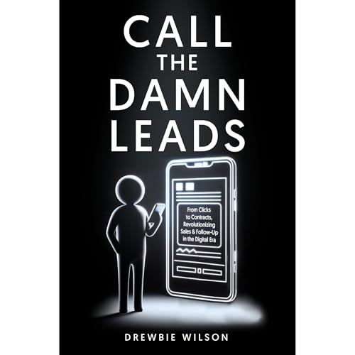 Call The Damn Leads (Written by Drewbie Wilson) episode artwork