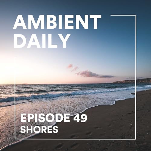 Episode 49 - Shores