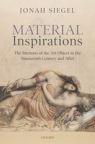 Material Inspirations étudier l'objet d'art 19e siècle livre