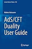 AdS/CFT Duality User Guide (Lecture Notes in Physics Book 903)
