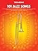 101 Jazz Songs for Trombone