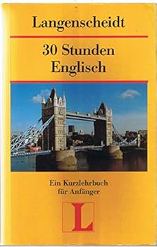 Paperback Langenscheidts Kurzlehrbuch: 30 Stunden Englisch Fur Anfanger Book