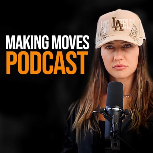 Page de couverture de Making Moves Podcast
