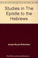 Studies in the Epistle to the Hebrews B0037ZTSUI Book Cover