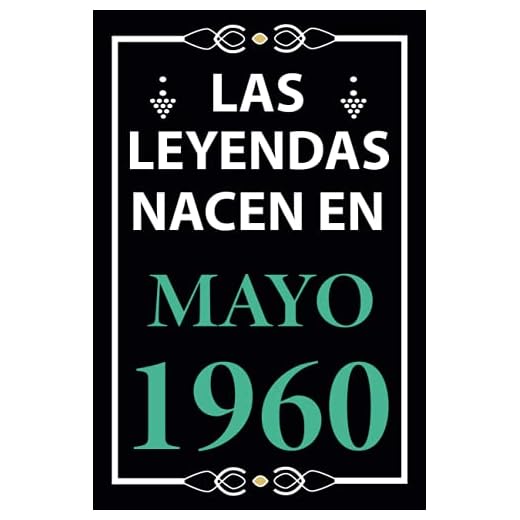 Las leyendas nacen en Mayo 1960: Regalo de cumpleaños perfecto para hombre y mujer de 61 años I Cita positiva , humor I Cuaderno , diario , libro de ... I Idea original para el 61 cumpleaños