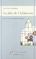 La flor de California 8496152464 Book Cover