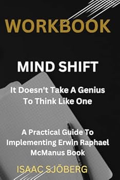 Paperback WORKBOOK FOR MIND SHIFT: It Doesn't Take A Genius To Think Like One: A practical Guide To Implementing Erwin Raphael McManus Book