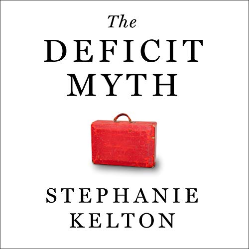 Modern Monetary Theory and How to Build a Better Economy