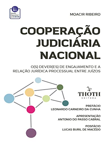 COOPERAÇÃO JUDICIÁRIA NACIONAL O(S) DEVER(ES) DE ENGAJAMENTO E A RELAÇÃO JURÍDICA PROCESSUAL ENTRE JUÍZOS