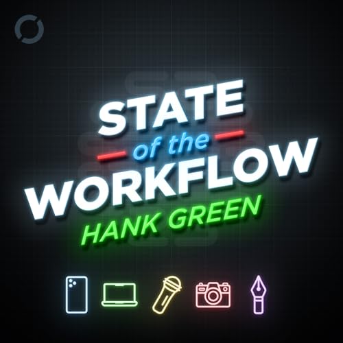 『173: Hank Green &ndash; State of the Workflow』のカバーアート