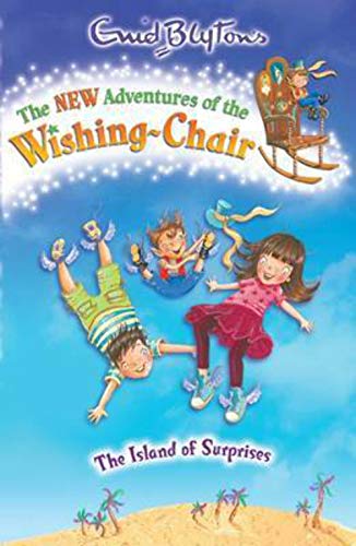 The Island of Surprises: 1 (The New Adventures of the Wishing-Chair)