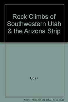 Paperback Rock Climbs of Southwestern Utah & the Arizona Strip Book