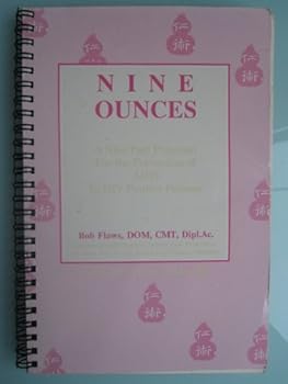 Paperback Nine Ounces: A Nine Part Program for the Prevention of AIDS in HIV Positive Persons Book