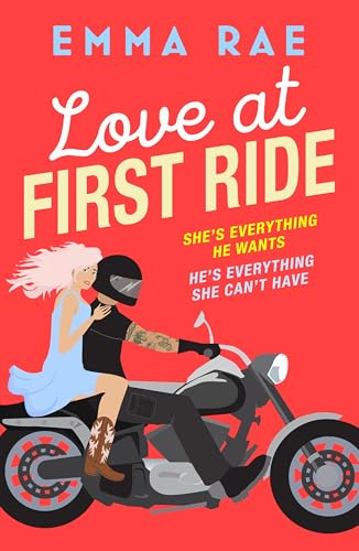 Love At First Ride: An Irresistible Opposites Attract Biker Boy Romance