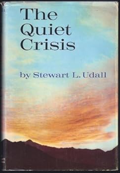 The Quiet Crisis by Stewart L. Udall