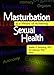 Masturbation as a Means of Achieving Sexual Health