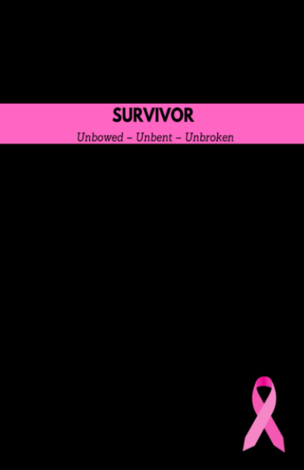 Cancer Survivor Notebook – Unbowed, Unbent, Unbroken – Pink Line Design – 150 Pages (5.5 x 8.5 in): Notebook / Journal, Motivation and Note Taking