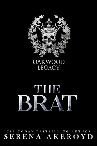 The Brat : A dark, second gen, secret society, NA romance