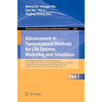 Advancement in Computational Methods for Life Systems Modelling and Simulation: 8th International Conference on Life System Modeling and Simulation, ... in Computer and Information Science, 2216)