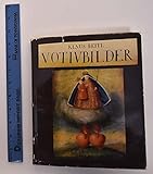  Votivbilder. Zeugnisse einer alten Volkskunst