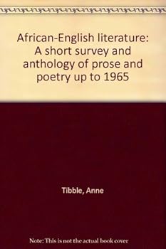 Hardcover African/English Literature: A Short Survey and Anthology of Prose and Poetry up to 1965 Book