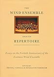 Photo Gallery the wind ensemble and its repertoire: essays on the fortieth anniversary of the eastman wind ensemble