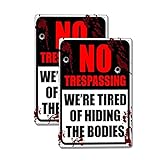 zzjang Sorry We're Dead Sign No Trespassing Signs Funny We're Tired Hiding The Bodies, (2-Pack) No...