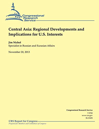 Central Asia: Regional Developments and Implica... 1503277879 Book Cover