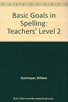 Basic Goals in Spelling - Level 2 Teacher's Edition 0070343926 Book Cover