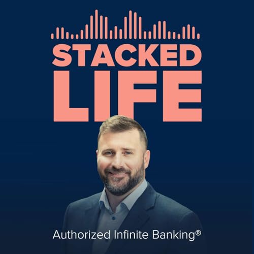 Couverture de StackedLife - Authorized Infinite Banking