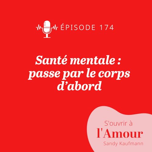 『174. Santé mentale : passe par le corps d’abord』のカバーアート