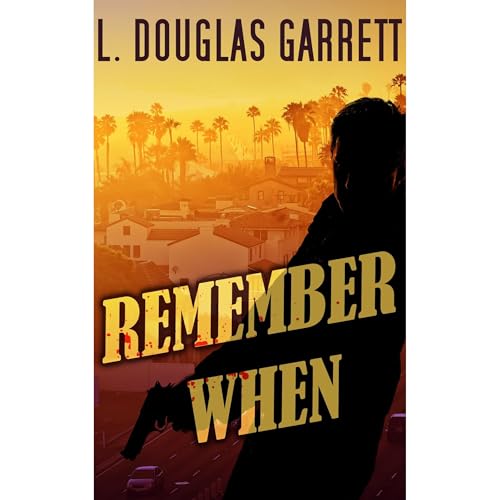 Remember When Audiolibro Por L. Douglas Garrett arte de portada