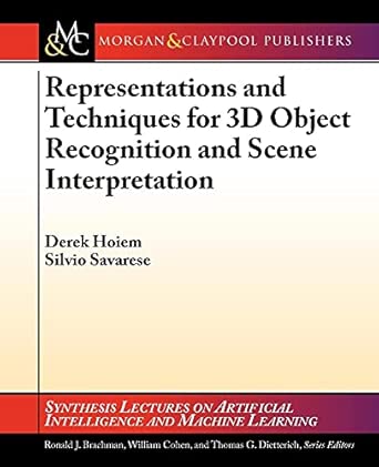 Representations and Techniques for 3D Object Recognition & Scene Interpretation book cover