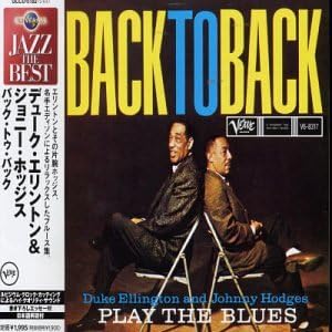 JOHNNY HODGES DUKE ELLINGTON - Back To Back (Duke Ellington And Johnny Hodges Play The Blues) - Disque CD