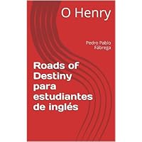 Roads of Destiny para estudiantes de ingl&eacute;s