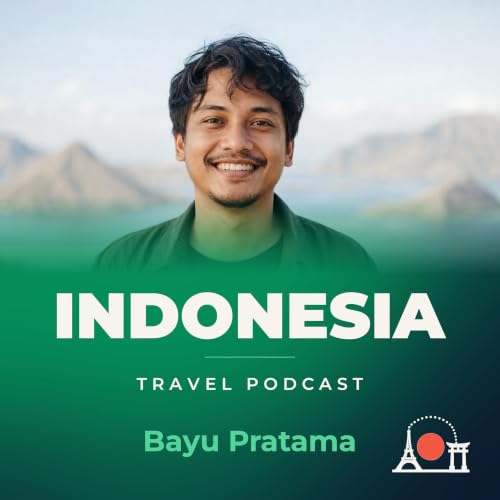 『Indonesia Travel Podcast with Bayu Pratama』のカバーアート