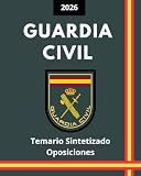 Oposiciones Guardia Civil España 2026: Temario Sintetizado y Actualizado