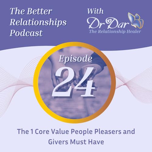 The 1 Core Value People Pleasers and Givers Must Have Podcast Por  arte de portada