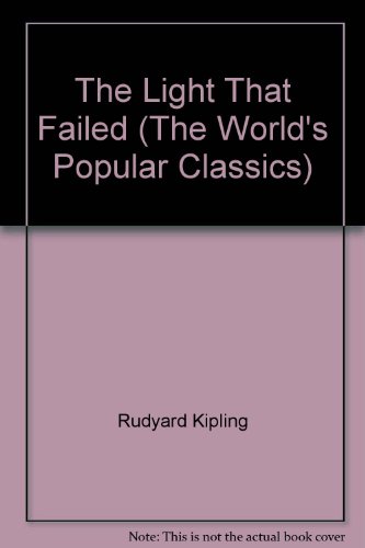 The Light That Failed (The World's Popular Clas... B001KSCL80 Book Cover
