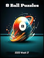 2025 8 Ball Puzzles: Week 17 B0DZGJSSY7 Book Cover