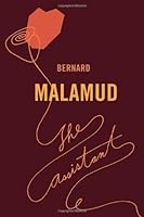 The Assistant: A Novel [Paperback] [10th] (Author) Bernard Malamud, Jonathan Rosen B00EB0KYQ0 Book Cover