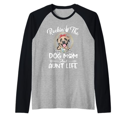Mastiff Rocking The Dog Mom and Aunt Life Mothers Day Camiseta Manga Raglan
