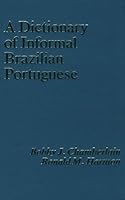 A Dictionary of Informal Brazilian Portuguese With English Index 0878400915 Book Cover