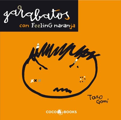 Garabatos con feeling naranja [Spanish] 8493847119 Book Cover