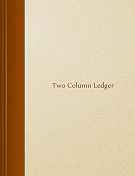 Two Column Ledger: 8.5 X 11, 105 Pages