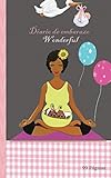  diario de embaraze wonderful: el cuaderno de seguimiento de la mujer embarazada para ser rellenado  Para la futura mamá  Un verdadero regalo de la mujer que espera un bebé.